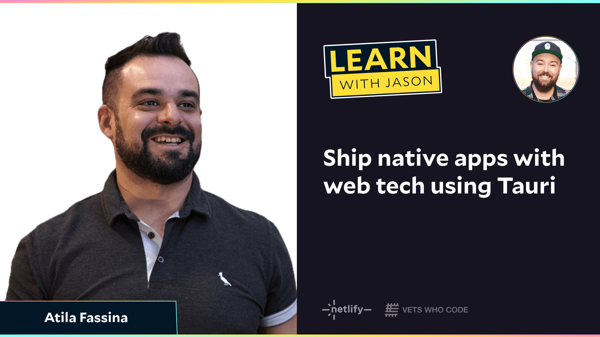 Ship native apps with web tech using Tauri (with Atila Fassina)